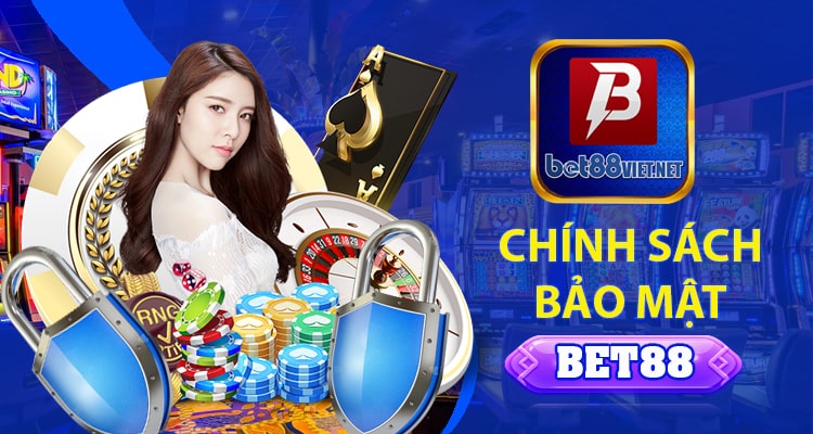 Bet88 - Nhà Cái Chất Lượng, Tung Nhiều Khuyến Mãi Khủng 15 Bet88Viet đưa ra chính sách bảo về quyền lợi của khách hàng