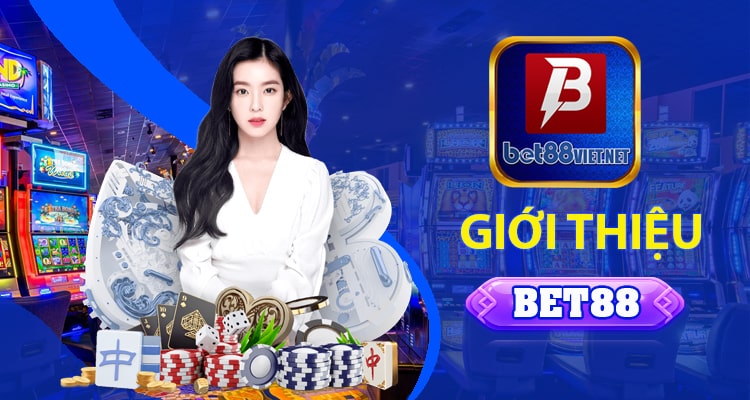 Bet88 - Nhà Cái Chất Lượng, Tung Nhiều Khuyến Mãi Khủng 13 Giới thiệu tổng quát về nhà cái Bet88